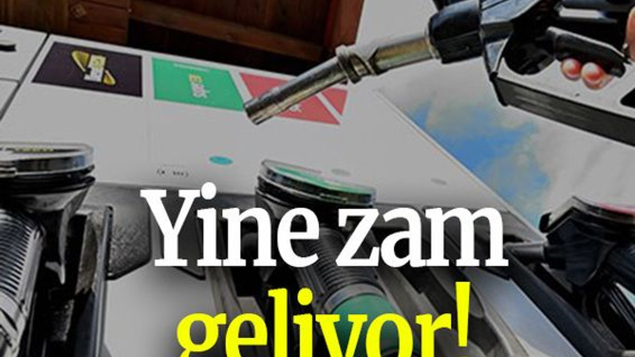 Yine zam geliyor!